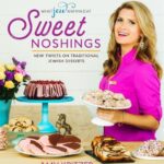 What Jew Wanna Eat Cookbooks UNSIGNED Sweet Noshings: New Twists on Traditional Jewish Desserts - Signed Copy!