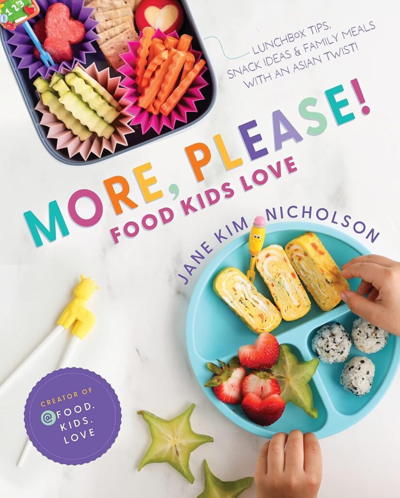The book cover of More, Please!: Foods Kids Love by Jane Nicholson