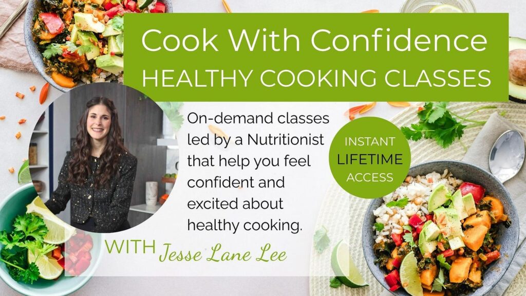 Cook with Confidence healthy eating class by Jesse Lane Wellness