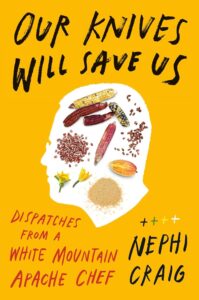 Nephi Craig's memoir Our Knives Will Save Us