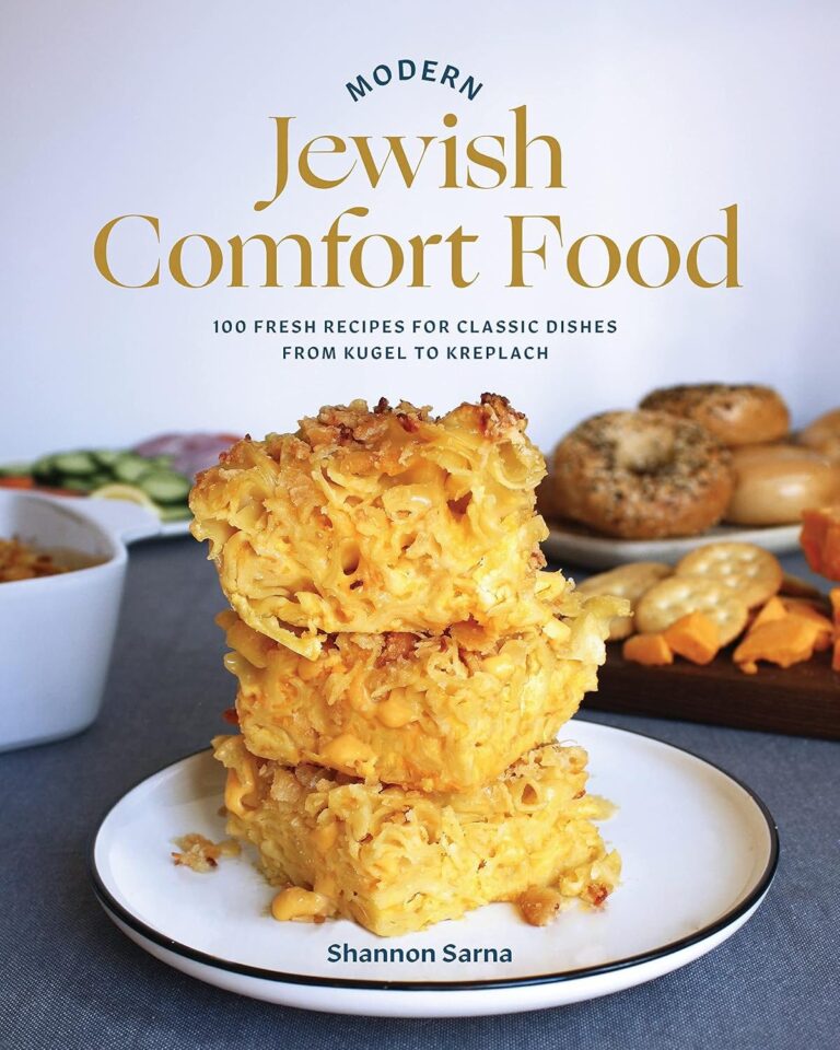 The cover of Shannon Sarna's book Modern Jewish Comfort Food: 100 Fresh Recipes for Classic Dishes from Kugel to Kreplach